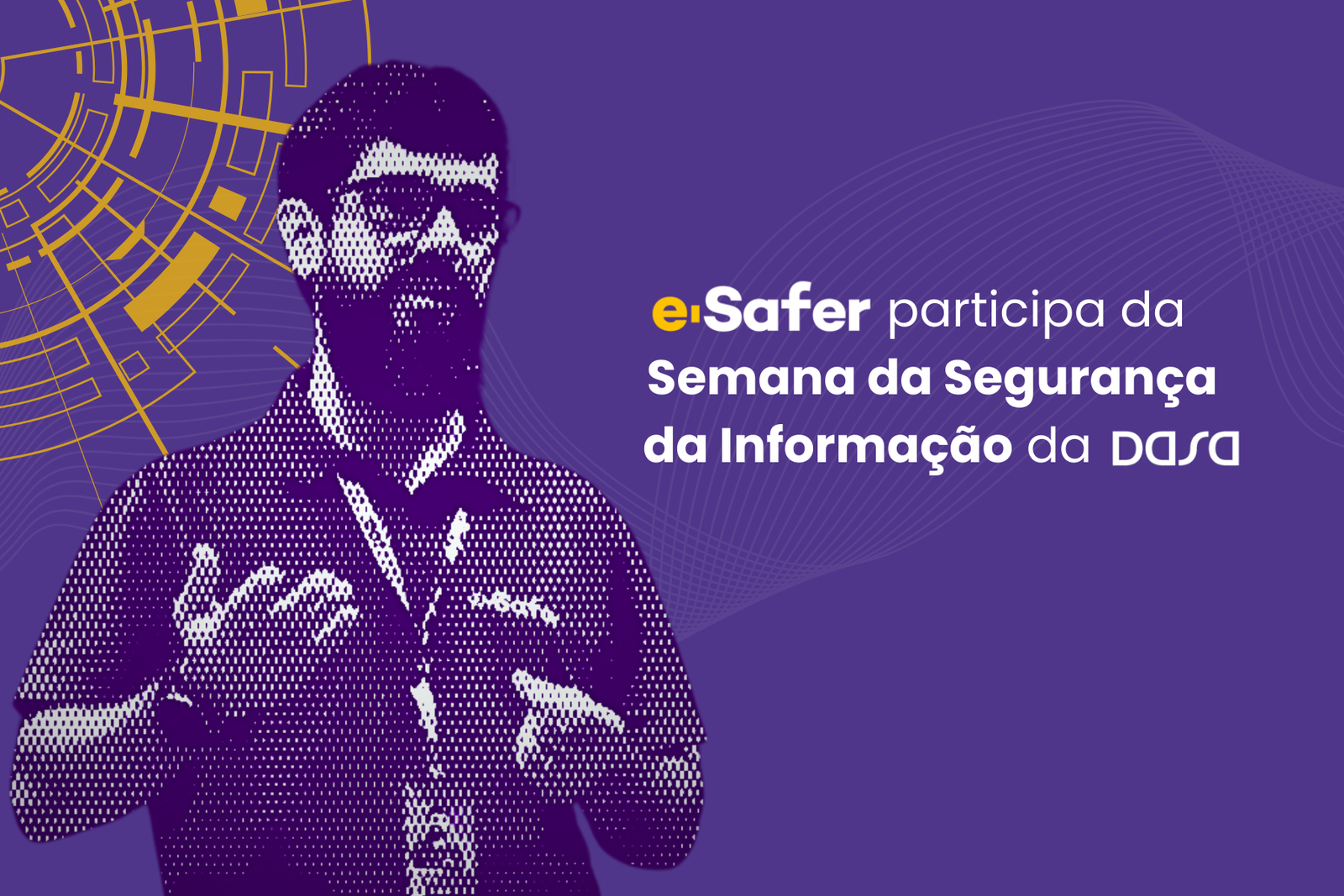 e-Safer-participa-da-Semana-da-Seguranca-da-Informacao-da-DASA