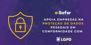 Proteção de Dados-LGPD - e-Safer