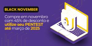 black-november-e-safer-pentest-com-45-de-desconto-para-aumentar-a-seguranca-da-sua-empresa.