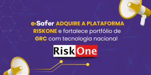 e-safer-adquire-a-plataforma-riskone-e-fortalece-portfolio-de-grc-com-tecnologia-nacional